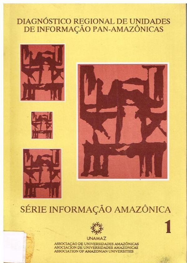 Diagnóstico regional de unidades de informação Pan-Amazônicas
